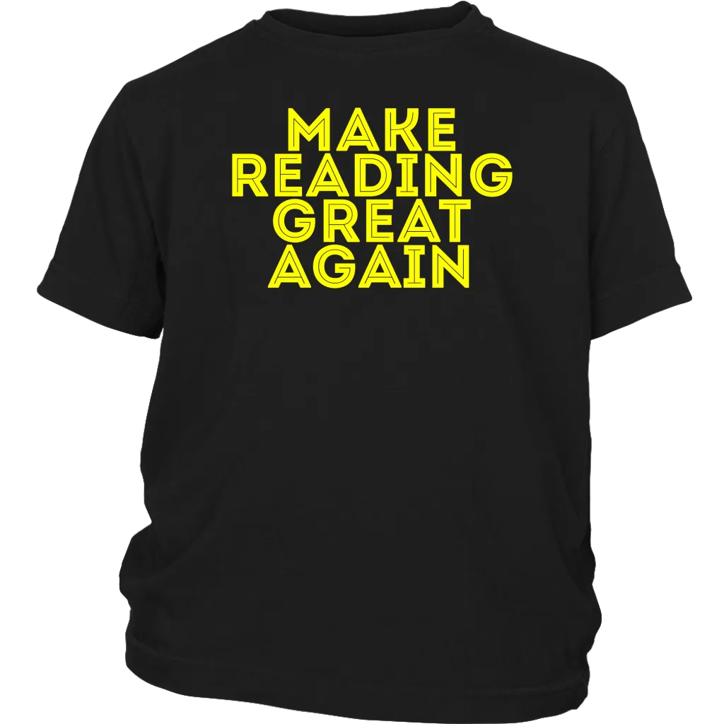 Make Reading Great Again T-shirt Gift Tee for all