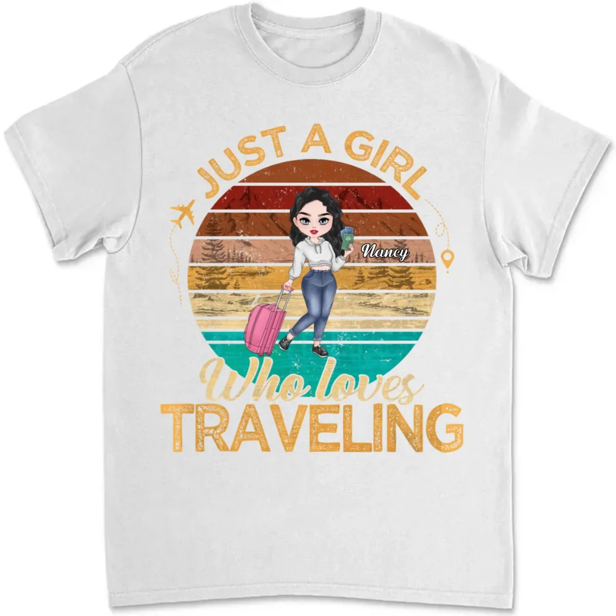 Travel Lovers - Just A Girl Who Loves Traveling - Personalized Unisex T-shirt